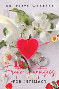 12 Erotic Fantasies For Intimacy