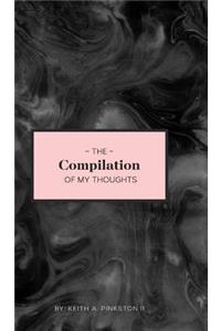 The Compilation of My Thoughts