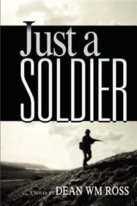 Just a Soldier