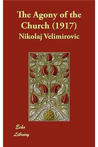 The Agony of the Church (1917)