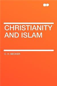 Christianity and Islam