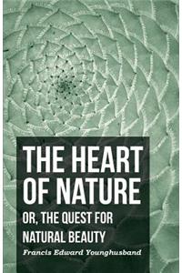 Heart of Nature - Or, the Quest for Natural Beauty