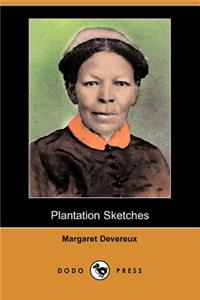 Plantation Sketches (Dodo Press)