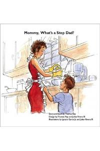 Mommy, What's a Step Dad?