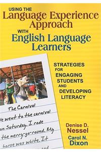 Using the Language Experience Approach with English Language Learners