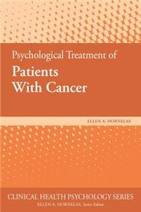 Psychological Treatment of Patients With Cancer