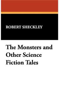 The Monsters and Other Science Fiction Tales