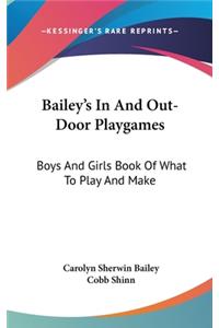 Bailey's in and Out-Door Playgames