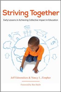 Striving Together: Early Lessons in Achieving Collective Impact in Education