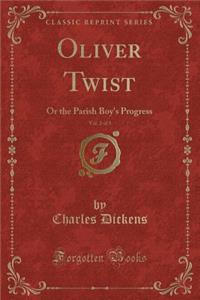 Oliver Twist, Vol. 2 of 3