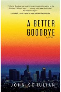A Better Goodbye