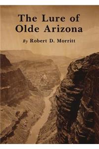 The Lure of Olde Arizona