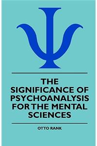 Significance Of Psychoanalysis For The Mental Sciences