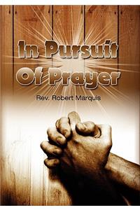 In Pursuit of Prayer