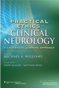 Practical Ethics in Clinical Neurology: A Case-Based Learning Approach