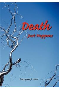 Death Just Happens