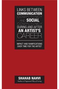 Links Between Communication Competency and Social Competency During and After an Artist's Career