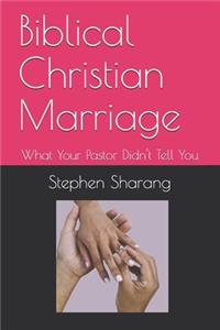 Biblical Christian Marriage