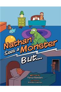 Nathan Sees a Monster But....