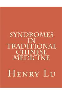 Syndromes in Traditional Chinese Medicine