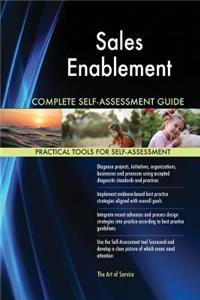 Sales Enablement Complete Self-Assessment Guide
