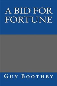 Bid for Fortune
