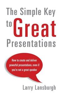 Simple Key to Great Presentations
