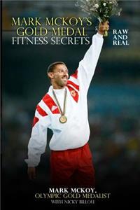 Mark McKoy's Gold Medal Fitness Secrets