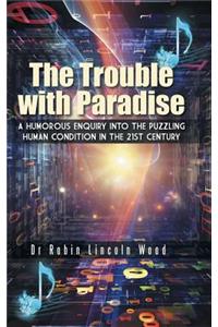 Trouble with Paradise