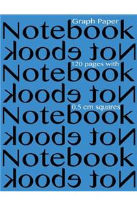 Graph Paper Notebook 0.5 centimeter squares 120 pages