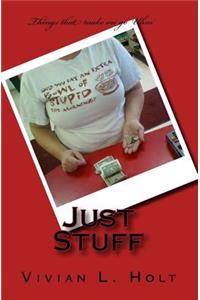 Just Stuff