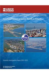 Community Exposure to Tsunami Hazards in California