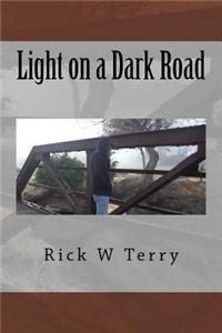 Light on a Dark Road