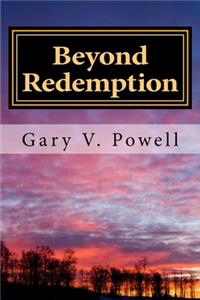 Beyond Redemption