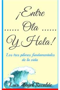 Entre Ola Y Hola