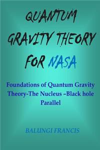 Quantum Gravity Theory for NASA