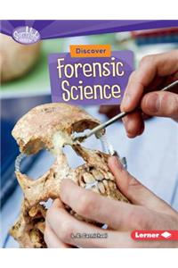 Discover Forensic Science