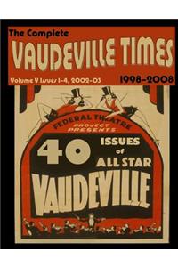 Vaudeville Times Volume V