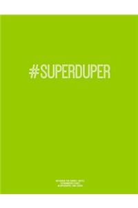 Notebook for Cornell Notes, 120 Numbered Pages, #SUPERDUPER, Lime Cover