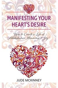 Manifesting Your Heart's Desire