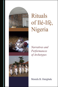 Rituals of Ilé-Ifè?, Nigeria