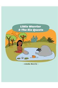 Little Warrior & the Six Quests