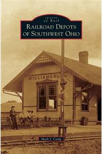 Railroad Depots of Southwest Ohio