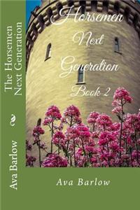 The Horsemen Next Generation: Book 2