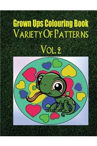 Grown Ups Colouring Book Variety of Patterns Vol. 2 Mandalas