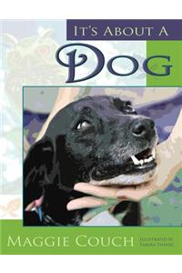 It's About A Dog