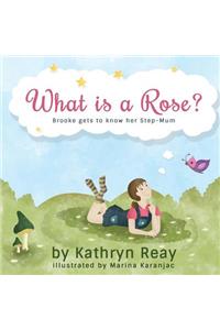 What is a Rose?