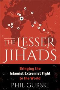 The Lesser Jihads