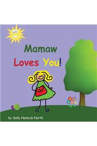 Mamaw Loves You!