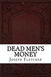 Dead Men's Money